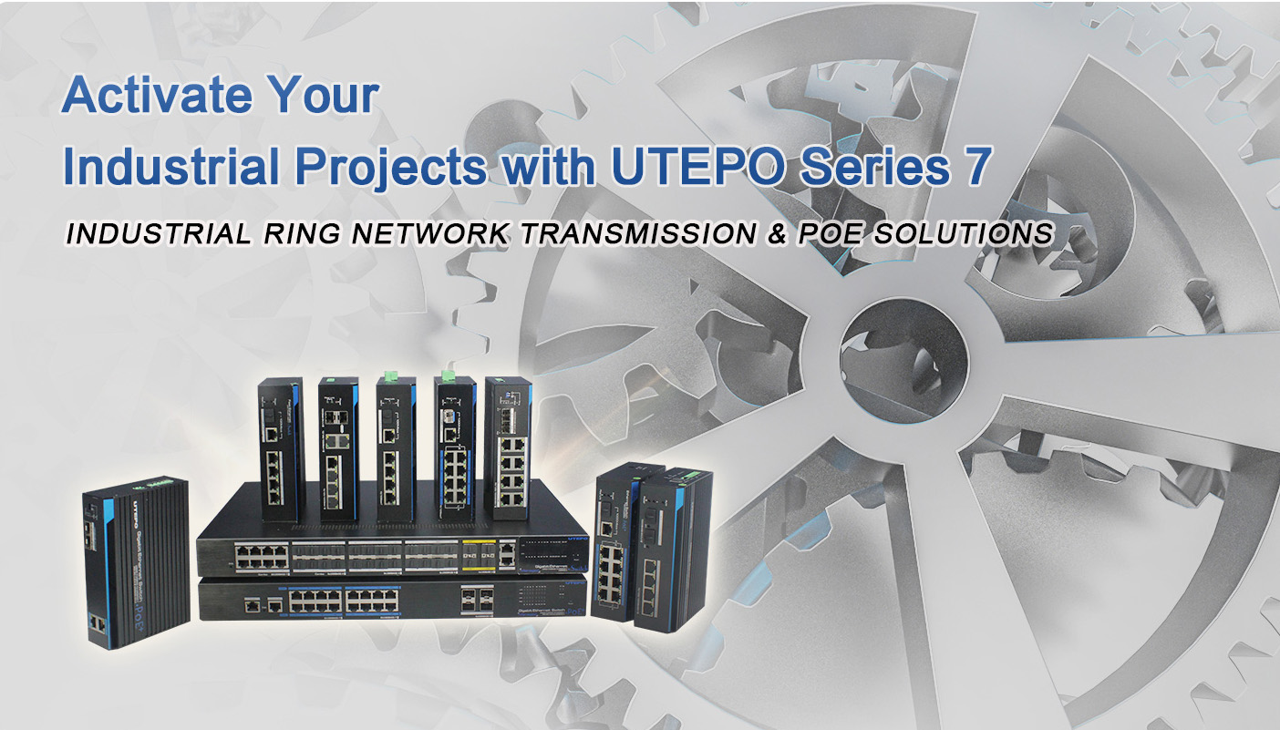 Activate Your Industrial Projects With UTEPO Series 7